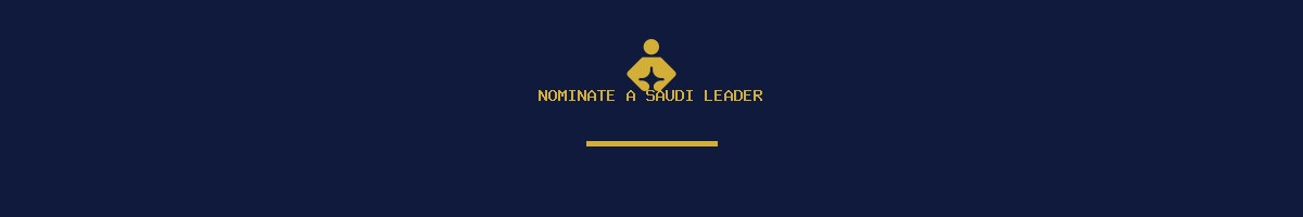 Nominate a Saudi leader for the Pioneers directory